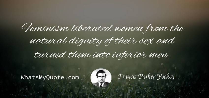 Francis Parker Yockey Feminism Liberated Women From The Natural Digni 6723